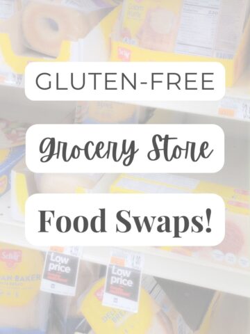 gluten free food swaps grocery store guide with gluten-free alternatives to your favorite foods